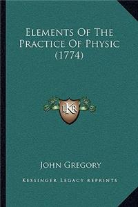 Elements Of The Practice Of Physic (1774)