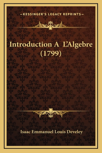Introduction A L'Algebre (1799)