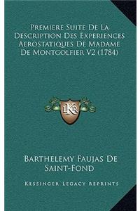 Premiere Suite De La Description Des Experiences Aerostatiques De Madame De Montgolfier V2 (1784)