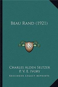 Beau Rand (1921)