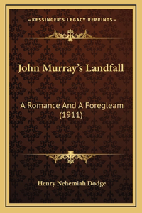 John Murray's Landfall