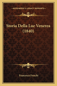 Storia Della Lue Venerea (1840)