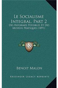 Socialisme Integral, Part 2