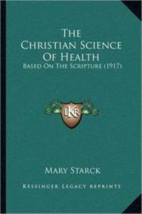 Christian Science Of Health