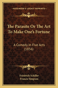 The Parasite Or The Art To Make One's Fortune