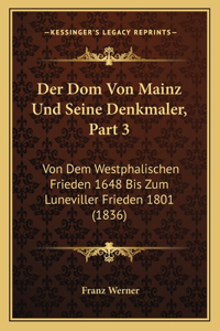 Dom Von Mainz Und Seine Denkmaler, Part 3
