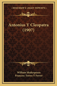 Antonius Y Cleopatra (1907)