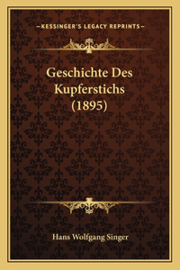 Geschichte Des Kupferstichs (1895)