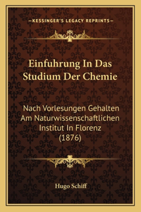 Einfuhrung In Das Studium Der Chemie