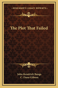 The Plot That Failed