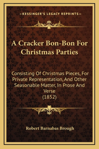 A Cracker Bon-Bon For Christmas Parties