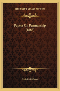 Papers On Penmanship (1885)