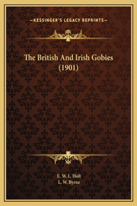 The British And Irish Gobies (1901)