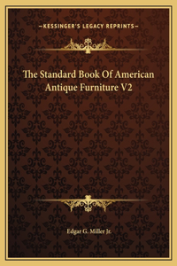 Standard Book Of American Antique Furniture V2