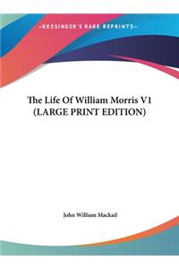 The Life of William Morris V1