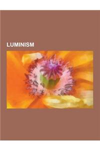 Luminism: History of Painting, Fitz Henry Lane, Sanford Robinson Gifford, Martin Johnson Heade, Albert Bierstadt, George Caleb B
