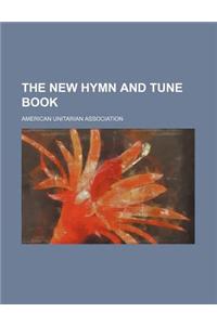 The New Hymn and Tune Book