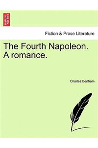 Fourth Napoleon. A romance.