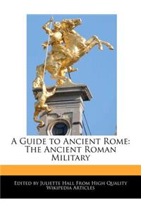 A Guide to Ancient Rome