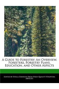 A Guide to Forestry