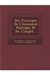 Des Principes de L'Economie Politique Et de L'Impot...