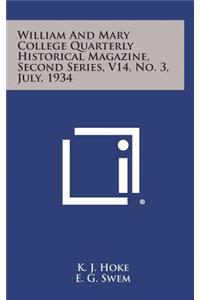 William and Mary College Quarterly Historical Magazine, Second Series, V14, No. 3, July, 1934