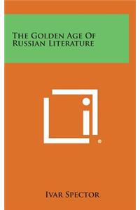 The Golden Age of Russian Literature