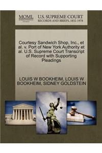 Courtesy Sandwich Shop, Inc., et al. V. Port of New York Authority et al. U.S. Supreme Court Transcript of Record with Supporting Pleadings