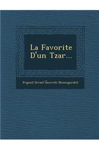 La Favorite D'Un Tzar...