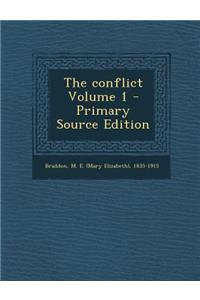 The Conflict Volume 1 - Primary Source Edition