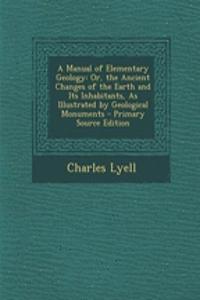 A Manual of Elementary Geology