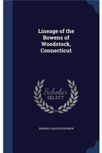 Lineage of the Bowens of Woodstock, Connecticut