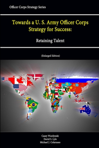 Towards a U.S. Army Officer Corps Strategy for Success