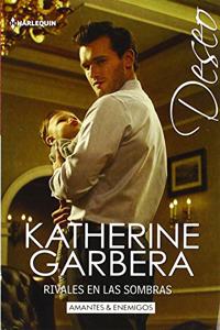 Rivales En Las Sombras: (rivals in the Shadows)