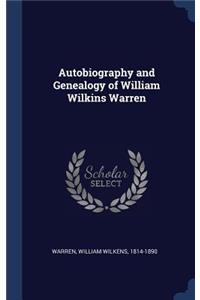 Autobiography and Genealogy of William Wilkins Warren