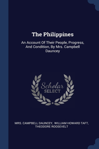 THE PHILIPPINES: AN ACCOUNT OF THEIR PEO