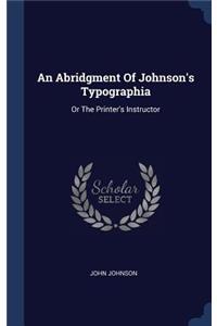 Abridgment Of Johnson's Typographia