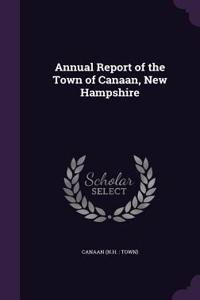 Annual Report of the Town of Canaan, New Hampshire