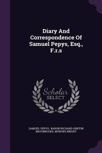 Diary And Correspondence Of Samuel Pepys, Esq., F.r.s