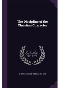 The Discipline of the Christian Character