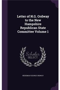 Letter of N.G. Ordway to the New Hampshire Republican State Committee Volume 1