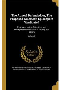 The Appeal Defended, or, The Proposed American Episcopate Vindicated
