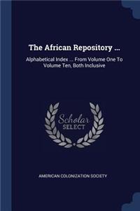 The African Repository ...