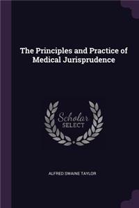 The Principles and Practice of Medical Jurisprudence