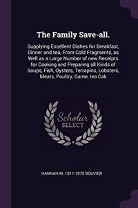 The Family Save-all.