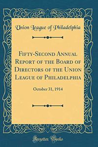 Fifty-Second Annual Report of the Board of Directors of the Union League of Philadelphia