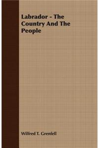 Labrador - The Country and the People