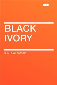 Black Ivory