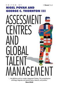 Assessment Centres and Global Talent Management