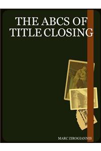 ABCs of Title Closing